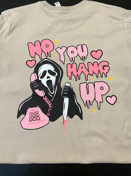 Ghost Face No You Hang Up T-Shirt